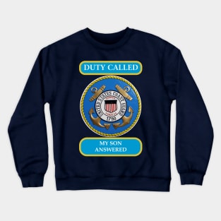 DutyCalledCoastGuard Son Crewneck Sweatshirt